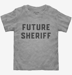 Future Sheriff Toddler Shirt