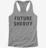 Future Sheriff Womens Racerback Tank Top 666x695.jpg?v=1700342646