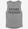 Future Teacher Womens Muscle Tank Top 666x695.jpg?v=1700342565