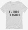Future Teacher Womens Vneck Shirt 666x695.jpg?v=1700342565