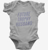 Future Trophy Husband Baby Bodysuit 666x695.jpg?v=1700504551
