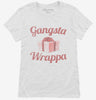 Gangsta Wrappa Womens Shirt 666x695.jpg?v=1700474246