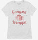 Gangsta Wrappa white Womens