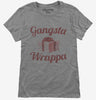 Gangsta Wrappa Womens