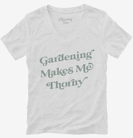 Gardening Makes Me Thorny T-Shirt