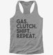 Gas Clutch Shift Repeat  Womens Racerback Tank