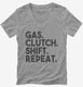Gas Clutch Shift Repeat  Womens V-Neck Tee