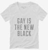 Gay Is The New Black Womens Vneck Shirt 666x695.jpg?v=1700490220