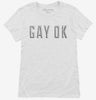 Gay Ok Womens Shirt 666x695.jpg?v=1700644687