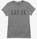 Gay Ok grey Womens