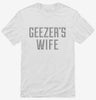 Geezers Wife Shirt 666x695.jpg?v=1700470154