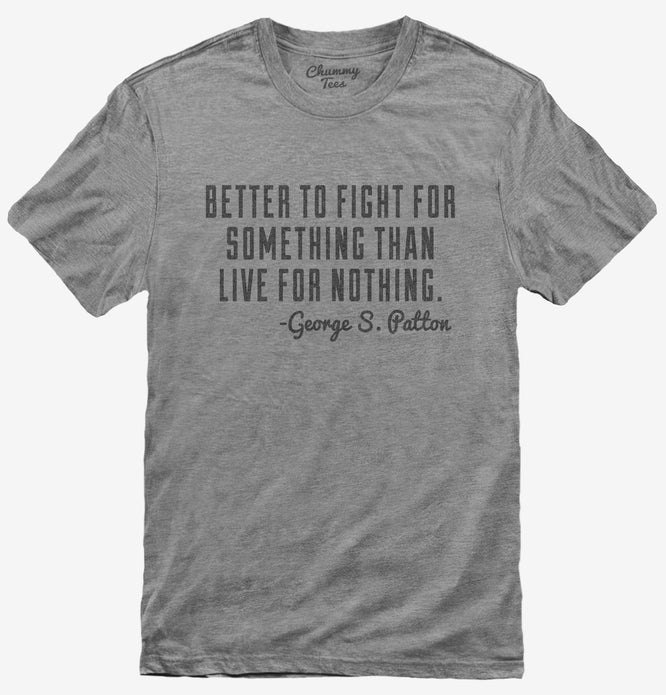 George S Patton Quote T-Shirt