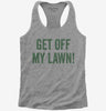 Get Off My Lawn Womens Racerback Tank Top 666x695.jpg?v=1700402501