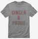 Ginger And Proud grey Mens