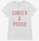 Ginger And Proud white Womens