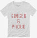Ginger And Proud white Womens V-Neck Tee