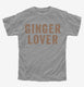 Ginger Lover  Youth Tee