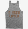 Ginger Lover Tank Top 666x695.jpg?v=1700417888