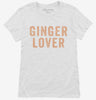 Ginger Lover Womens Shirt 666x695.jpg?v=1700417888