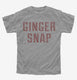 Ginger Snap grey Youth Tee
