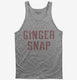 Ginger Snap grey Tank
