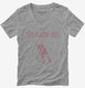 Girl Baby Stroller This Is How I Roll grey Womens V-Neck Tee