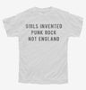 Girls Invented Punk Rock Not England Youth