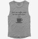 Give Me Coffee And No One Gets Hurt grey Womens Muscle Tank
