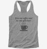 Give Me Coffee And No One Gets Hurt Womens Racerback Tank Top 666x695.jpg?v=1700553265