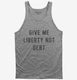 Give Me Liberty Not Debt  Tank