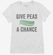 Give Peas A Chance white Womens