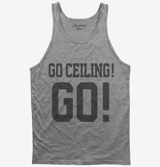 Go Ceiling Go Funny Ceiling Fan T-Shirt