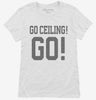 Go Ceiling Go Funny Ceiling Fan Womens Shirt 666x695.jpg?v=1700417701