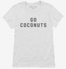 Go Coconuts Womens Shirt 666x695.jpg?v=1700393766