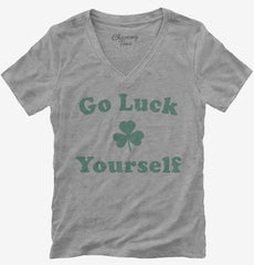Go Luck Yourself Womens V-Neck Shirt