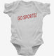 Go Sports white Infant Bodysuit