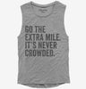 Go The Extra Mile Its Never Crowded Womens Muscle Tank Top 666x695.jpg?v=1700417608