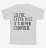 Go The Extra Mile Its Never Crowded Youth