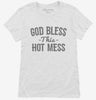 God Bless This Hot Mess Womens Shirt 666x695.jpg?v=1700499773