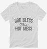 God Bless This Hot Mess Womens Vneck Shirt 666x695.jpg?v=1700499773