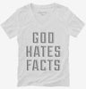 God Hates Facts Womens Vneck Shirt 666x695.jpg?v=1700644184