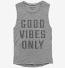 Good Vibes Only Womens Muscle Tank Top 666x695.jpg?v=1700643993