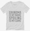 Grandma Is My Name Spoiling Is My Game Womens Vneck Shirt 666x695.jpg?v=1700553079