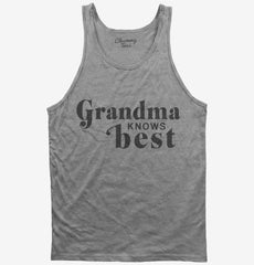 Grandma Knows Best Tank Top