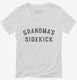 Grandmas Sidekick white Womens V-Neck Tee