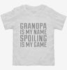 Grandpa Is My Name Spoiling Is My Game Toddler Shirt 666x695.jpg?v=1700552985