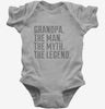 Grandpa The Man The Myth The Legend Baby Bodysuit 666x695.jpg?v=1700502817