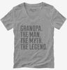 Grandpa The Man The Myth The Legend Womens Vneck