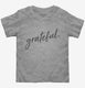 Grateful  Toddler Tee