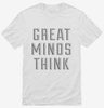 Great Minds Think Shirt 666x695.jpg?v=1700643807